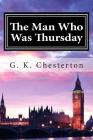 The Man Who Was Thursday By G. K. Chesterton Cover Image
