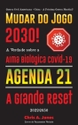 Mudar do Jogo 2030!: A Verdade sobre a Arma Biológica Covid-19, Agenda 21 & A Grande Reset - 2022-2050 - Guerra Civil Americana - China - A By Livros de Vazamentos Verdade Cover Image