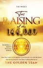 The Raising of the 144000 By The Golden Team, Hayley Jukes, Hansbarrow Creatives (Prepared by) Cover Image