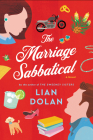 The Marriage Sabbatical: A Novel By Lian Dolan Cover Image