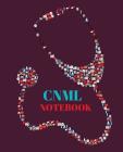 CNML Notebook: Certified Nurse Manager and Leader Notebook Gift 120 Pages Ruled With Personalized Cover Cover Image