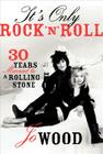 It's Only Rock 'n' Roll: Thirty Years Married to a Rolling Stone Cover Image