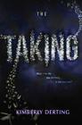 The Taking By Kimberly Derting Cover Image