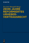 Zehn Jahre reformiertes Urhebervertragsrecht By Eva Inés Obergfell (Editor) Cover Image