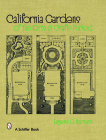 California Gardens of the Arts & Crafts Period (Schiffer Book) By Eugene O. Murmann Cover Image
