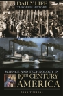 Science and Technology in Nineteenth-Century America (Greenwood Press Daily Life Through History Series: Science a) Cover Image