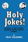 Holy Jokes!: Thirty Years of Saint Charles Borromeo Church Bulletin Cartoons Cover Image