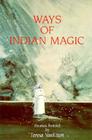 Ways of Indian Magic: Stories Retold By Teresa VanEtten (Pijoan) Cover Image