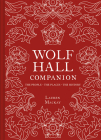 Wolf Hall Companion By Lauren Mackay Cover Image