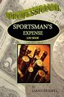 Professional Sportsman's Expense Log Book By James Russell Cover Image