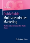 Quick Guide Multisensorisches Marketing: Wie Sie Mit Allen Sinnen Ihre Marke Stärken Cover Image