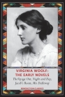 Virginia Woolf: The Early Novels-The Voyage Out, Night and Day, Jacob's Room, Mrs Dalloway By Virginia Woolf Cover Image