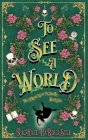 To See A World Cover Image