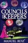 Councils and Keepers (Dead Club #2) Cover Image