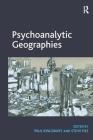 Psychoanalytic Geographies. Edited by Paul Kingsbury and Steve Pile By Paul Kingsbury, Steve Pile Cover Image