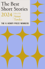 The Best Short Stories 2024: The O. Henry Prize Winners By Amor Towles (Editor), Jenny Minton Quigley (Series edited by) Cover Image