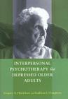 Interpersonal Psychotherapy for Depressed Older Adults By Gregory A. Hinrichsen, Kathleen F. Clougherty Cover Image