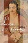 Love and Freedom: Professional Women and the Reshaping of Personal Life Cover Image