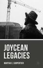 Joycean Legacies By Martha C. Carpentier Cover Image
