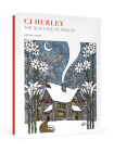 Cj Hurley: The Quietude of Winter Holiday Cards By Cj Hurley (Illustrator) Cover Image