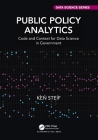 Public Policy Analytics: Code and Context for Data Science in Government Cover Image
