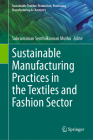 Sustainable Manufacturing Practices in the Textiles and Fashion Sector Cover Image