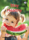 Stay Healthy: Book 15 (Healthy Me! #15) By Carole Crimeen, Suzanne Fletcher (Illustrator) Cover Image