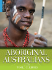 Aboriginal Australians (World Cultures) By Diana Marshall Cover Image