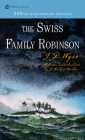 The Swiss Family Robinson By Johann D. Wyss, J. Hillis Miller (Introduction by), Elizabeth Janeway (Afterword by), William Goodwin (Translated by) Cover Image