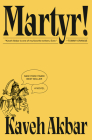 Martyr!: A novel Cover Image
