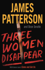 Three Women Disappear By James Patterson, Shan Serafin Cover Image