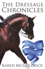 A Matter of Feel: Book II of The Dressage Chronicles Cover Image