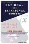 A Simple Approach to Rational and Irrational Numbers: A practice workbook with exercises and multiple examples on Operations, Conjugate, Rationalising By Samuel Ade Cover Image