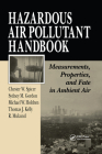 Hazardous Air Pollutant Handbook: Measurements, Properties, and Fate in Ambient Air By Chester W. Spicer, Sydney M. Gordon, Thomas J. Kelly Cover Image
