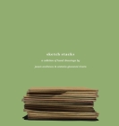 Sketch Stacks: A Series of Hand Drawings By Antonio Giovanni Rivera (Created by), Jason Andrews (Created by) Cover Image