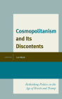 Cosmopolitanism and Its Discontents: Rethinking Politics in the Age of Brexit and Trump Cover Image