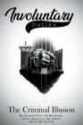Involuntary Outlaw: The Criminal Illusion Cover Image