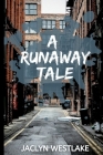 A Runaway Tale Cover Image
