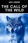 The Call Of The Wild By Jack London Cover Image
