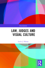 Law, Judges and Visual Culture (Social Justice) By Leslie J. Moran Cover Image