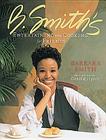 B. Smith's Entertaining and Cooking for Friends Cover Image