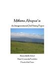Malama Ahupuaa: An Inter-generational Oral History Project By Leesa Robertson, Jan Wizinowich Cover Image