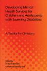 Developing Mental Health Services for Children and Adolescents with Learning Disabilities Cover Image