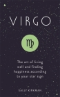 Virgo: The Art of Living Well and Finding Happiness According to Your Star Sign Cover Image