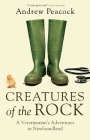 Creatures of the Rock: A Veterinarian's Adventures in Newfoundland Cover Image