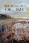 Trotting Race of Time By Rich Furman Cover Image