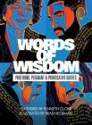 Words of Wisdom: Profound, Poignant and Provocative Quotes By Kenneth Cloke (Editor), Brad Heckman (Illustrator) Cover Image