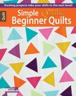 Simple Beginner Quilts (Best of McCall's Quilting) By Leisure Arts (Manufactured by) Cover Image