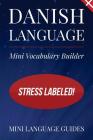Danish Language Mini Vocabulary Builder: Stress Labeled! By Mini Language Guides Cover Image
