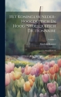 Het Koninglyk Neder-hoogduitsch En Hoog-nederduitsch Dictionnaire: Woordenboek; Volume 1 Cover Image